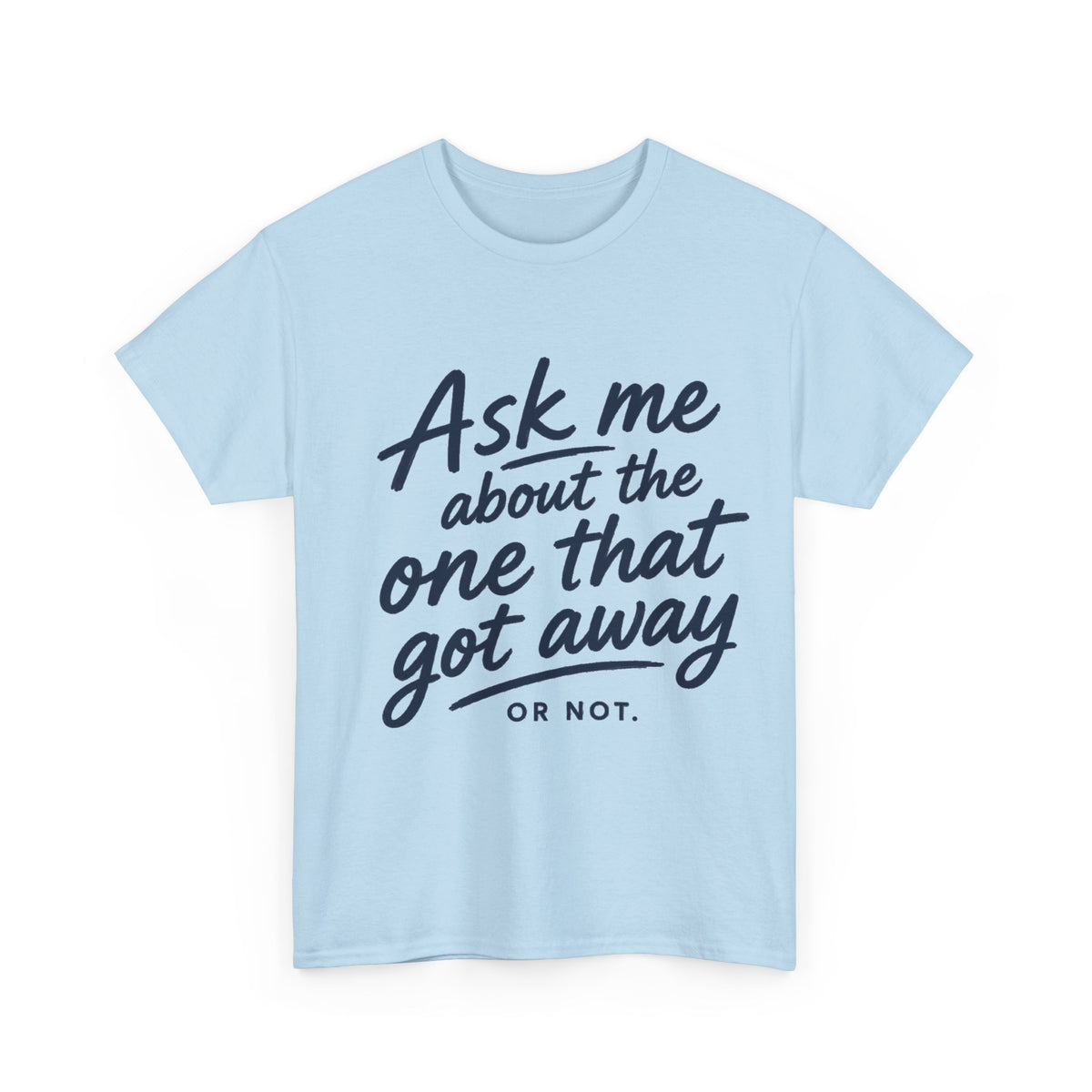Reel Good Mates One That Got Away Cotton Fishing T-Shirt