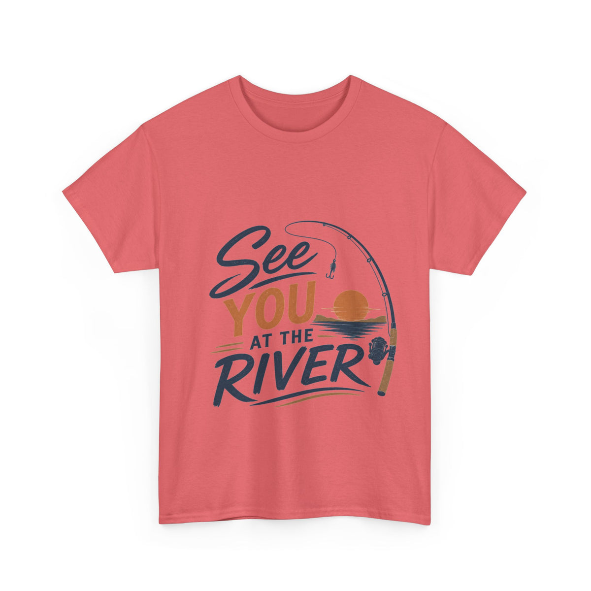 Reel Good Mates See You at the River  Cotton Fishing T-Shirt