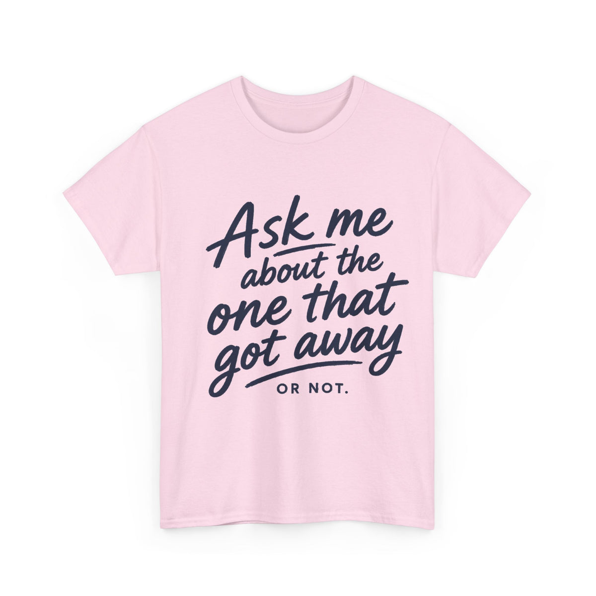 Reel Good Mates One That Got Away Cotton Fishing T-Shirt