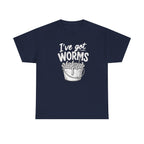 Reel Good Mates I've Got Worms  Cotton Fishing T-Shirt