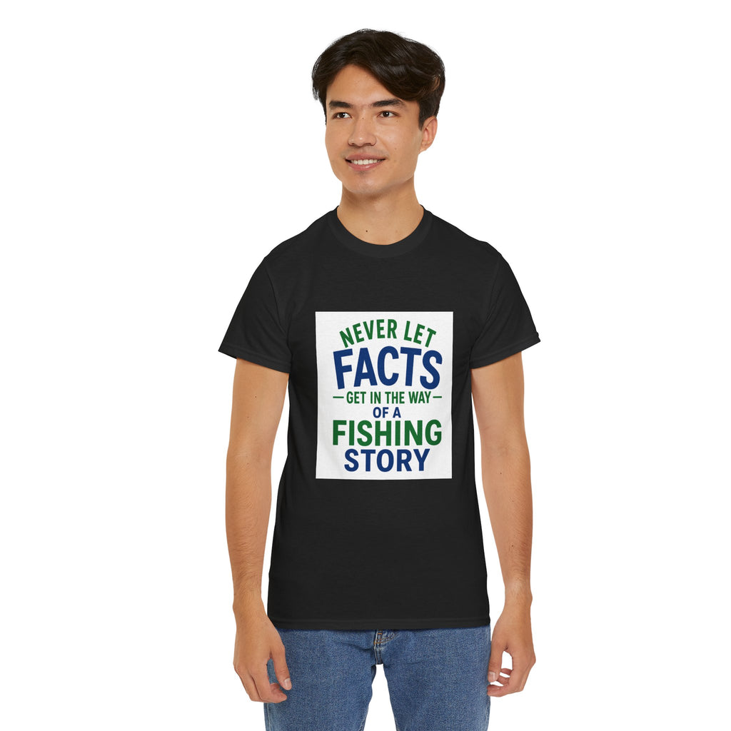 Reel Good Mates Never Let Facts Cotton Fishing T-Shirt