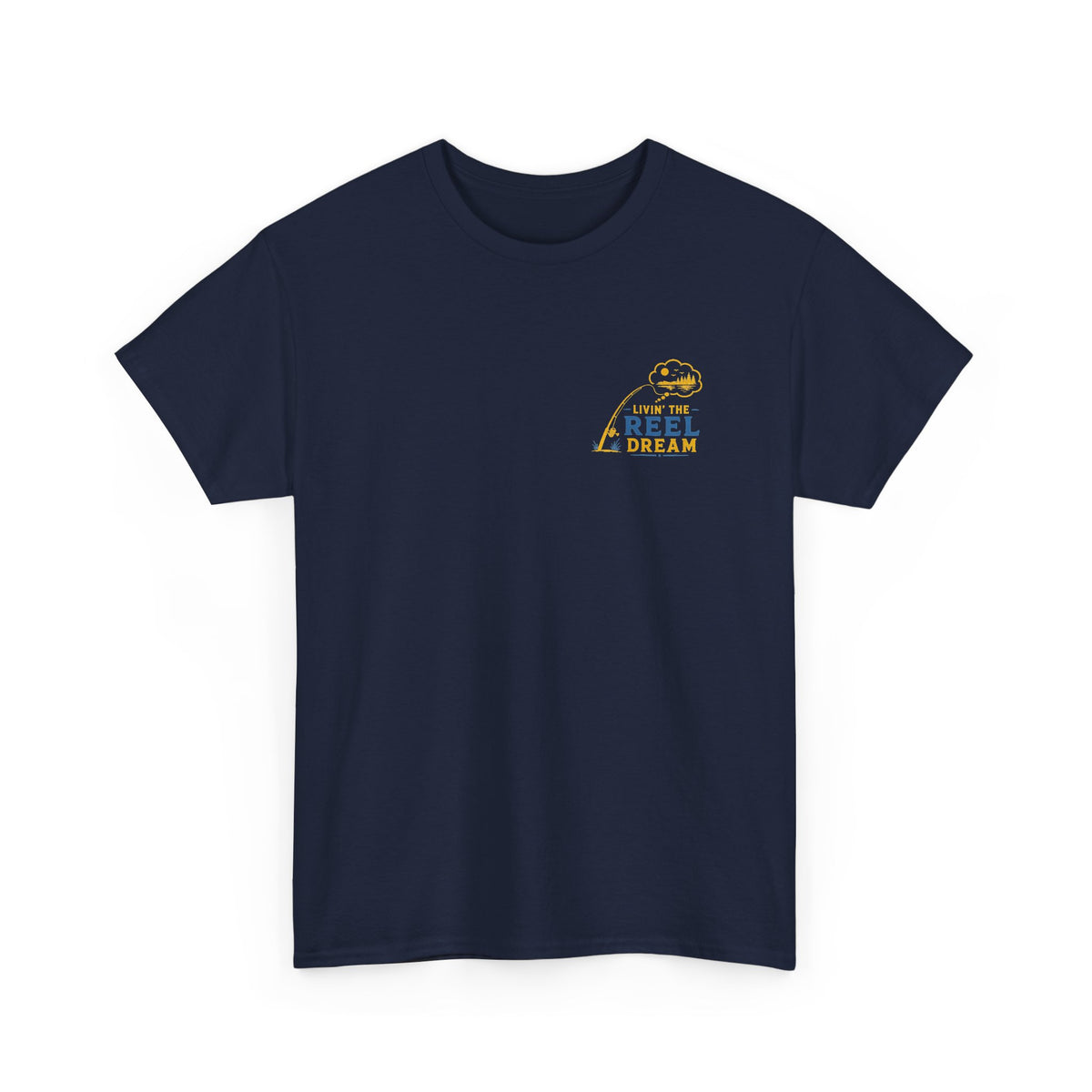 Reel Good Mates Livin' the Reel Dream  Cotton Fishing T-Shirt