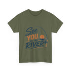 Reel Good Mates See You at the River  Cotton Fishing T-Shirt