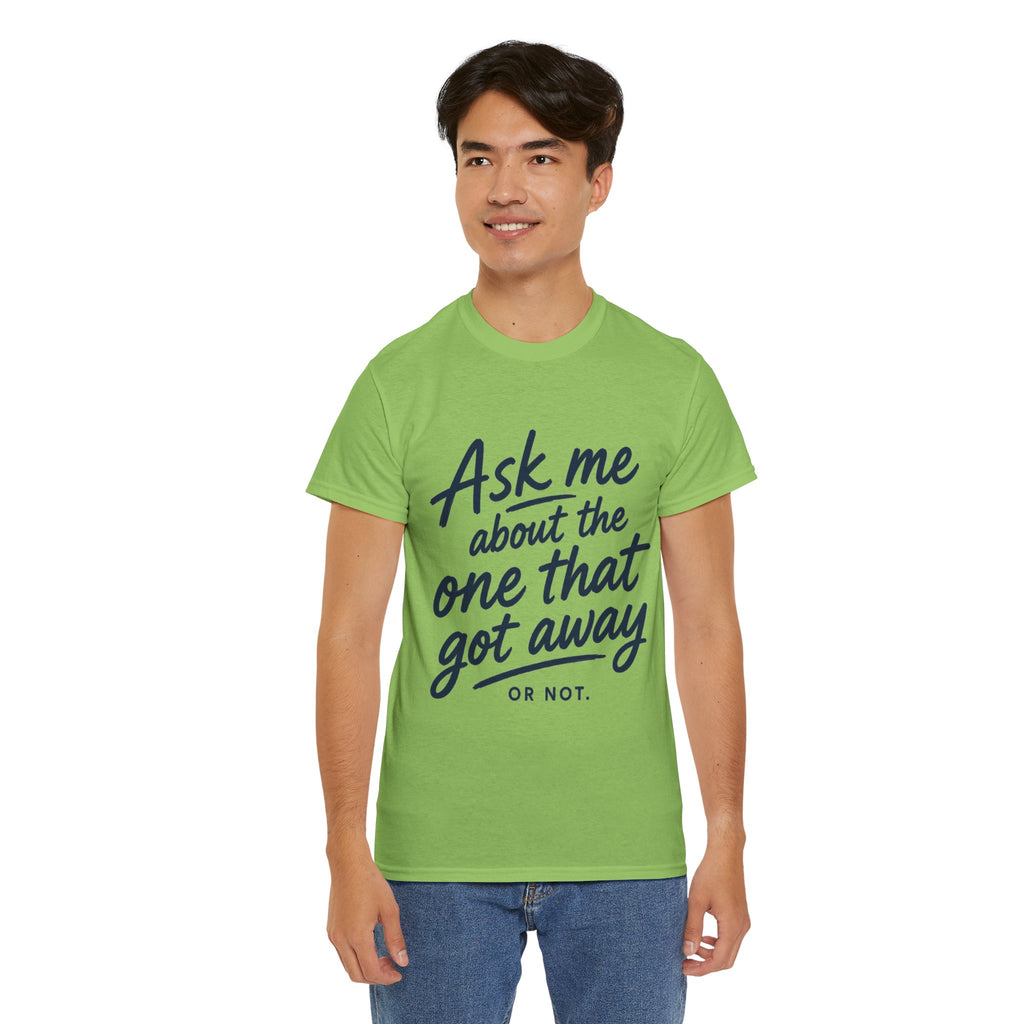 Reel Good Mates One That Got Away Cotton Fishing T-Shirt
