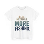 Reel Good Mates Less Meetings Angler  Cotton Fishing T-Shirt