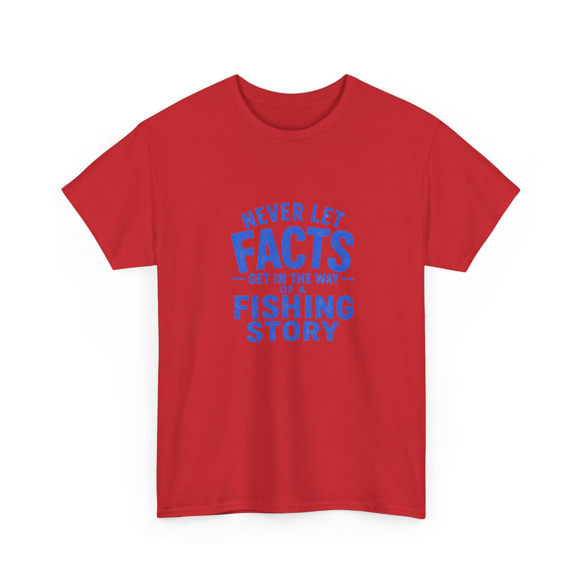 Reel Good Mates Never Let Facts Funny Cotton Fishing T-Shirt