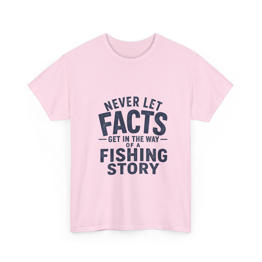 Reel Good Mates Never Let Facts Reel  Cotton Fishing T-Shirt