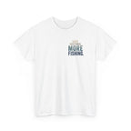 Reel Good Mates Less Meetings  Cotton Fishing T-Shirt