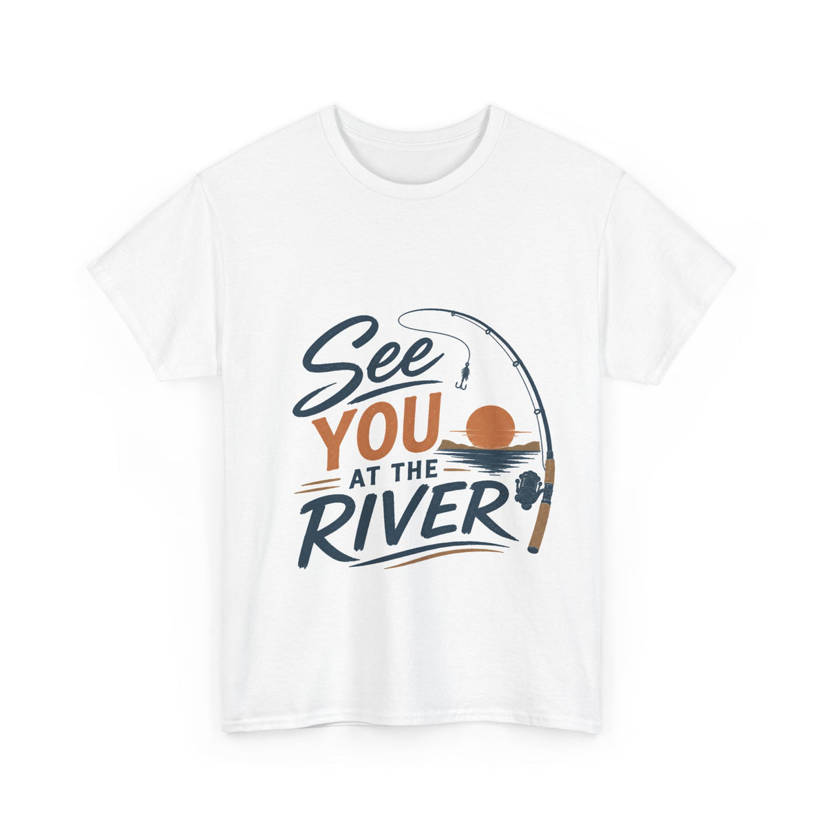 Reel Good Mates See You at the River  Cotton Fishing T-Shirt