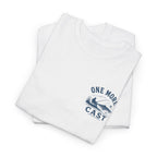 Reel Good Mates One More Cast  Cotton Fishing T-Shirt