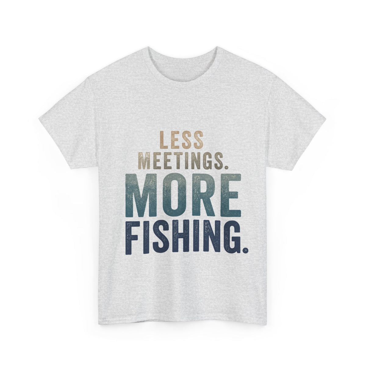 Reel Good Mates Less Meetings Angler  Cotton Fishing T-Shirt