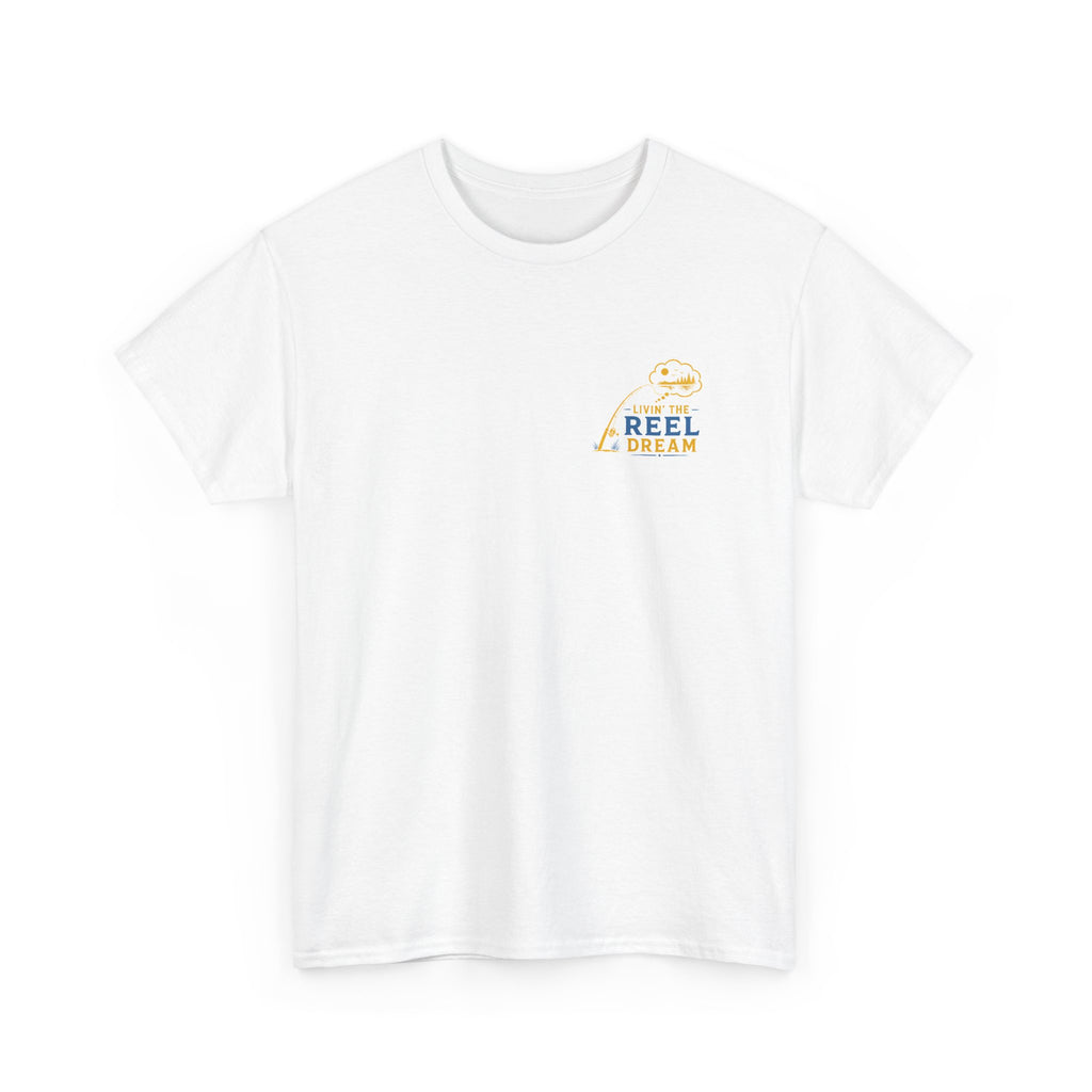 Reel Good Mates Livin' the Reel Dream  Cotton Fishing T-Shirt