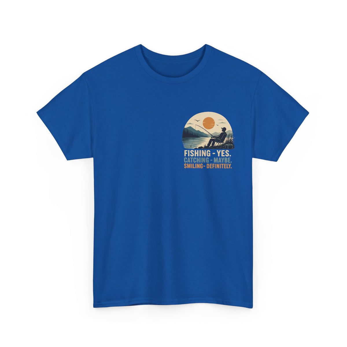 Reel Good Mates Fishing Yes Catching Maybe Heavy Cotton T-Shirt