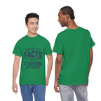 Reel Good Mates Never Let Facts Reel  Cotton Fishing T-Shirt