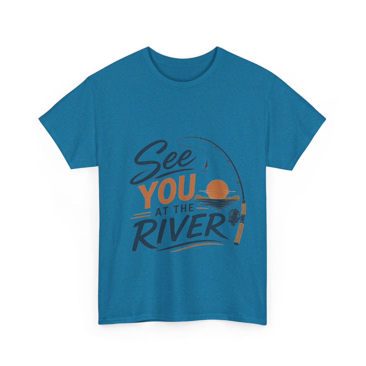 Reel Good Mates See You at the River  Cotton Fishing T-Shirt