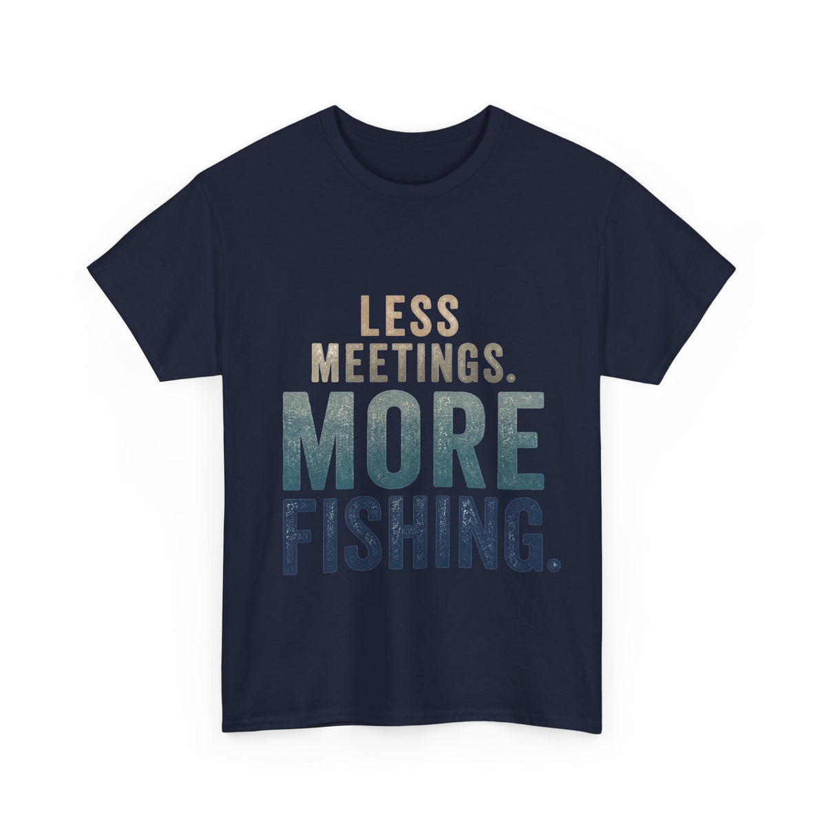 Reel Good Mates Less Meetings Angler  Cotton Fishing T-Shirt