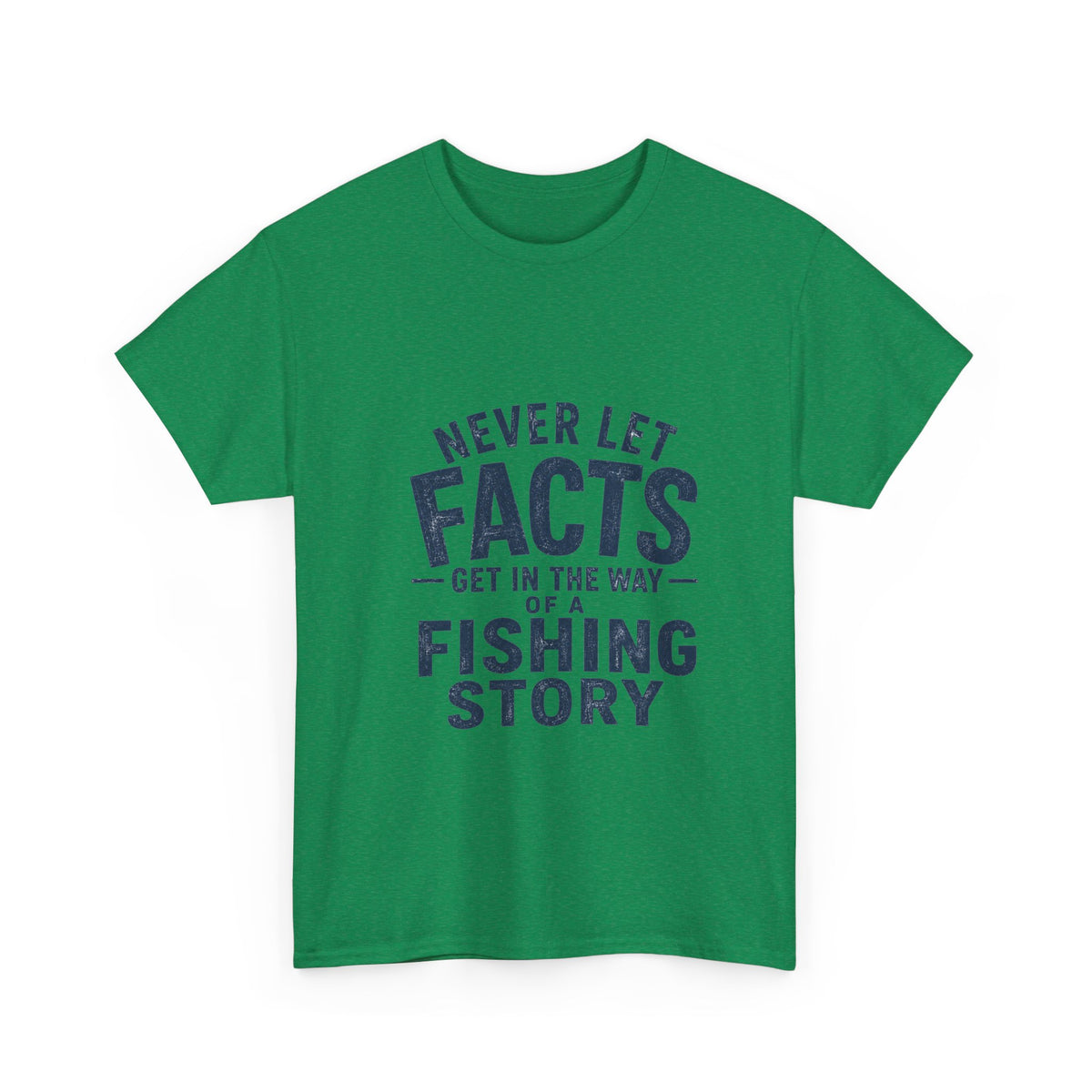 Reel Good Mates Never Let Facts Reel  Cotton Fishing T-Shirt