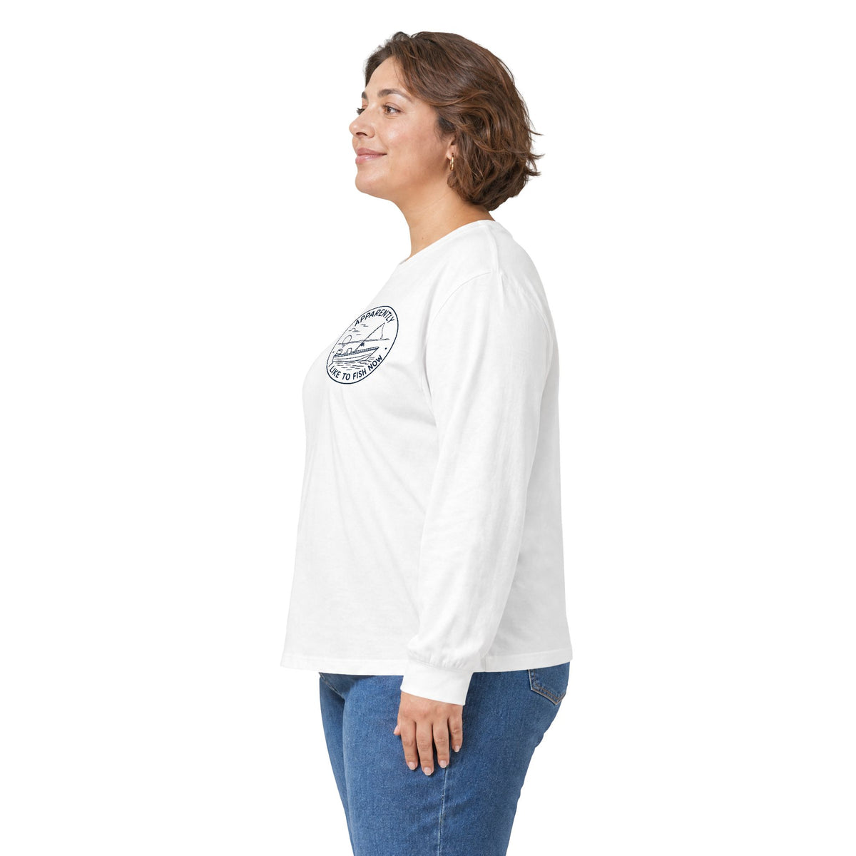 Reel Good Mates Apparently I Fish Now Long Sleeve T-Shirt