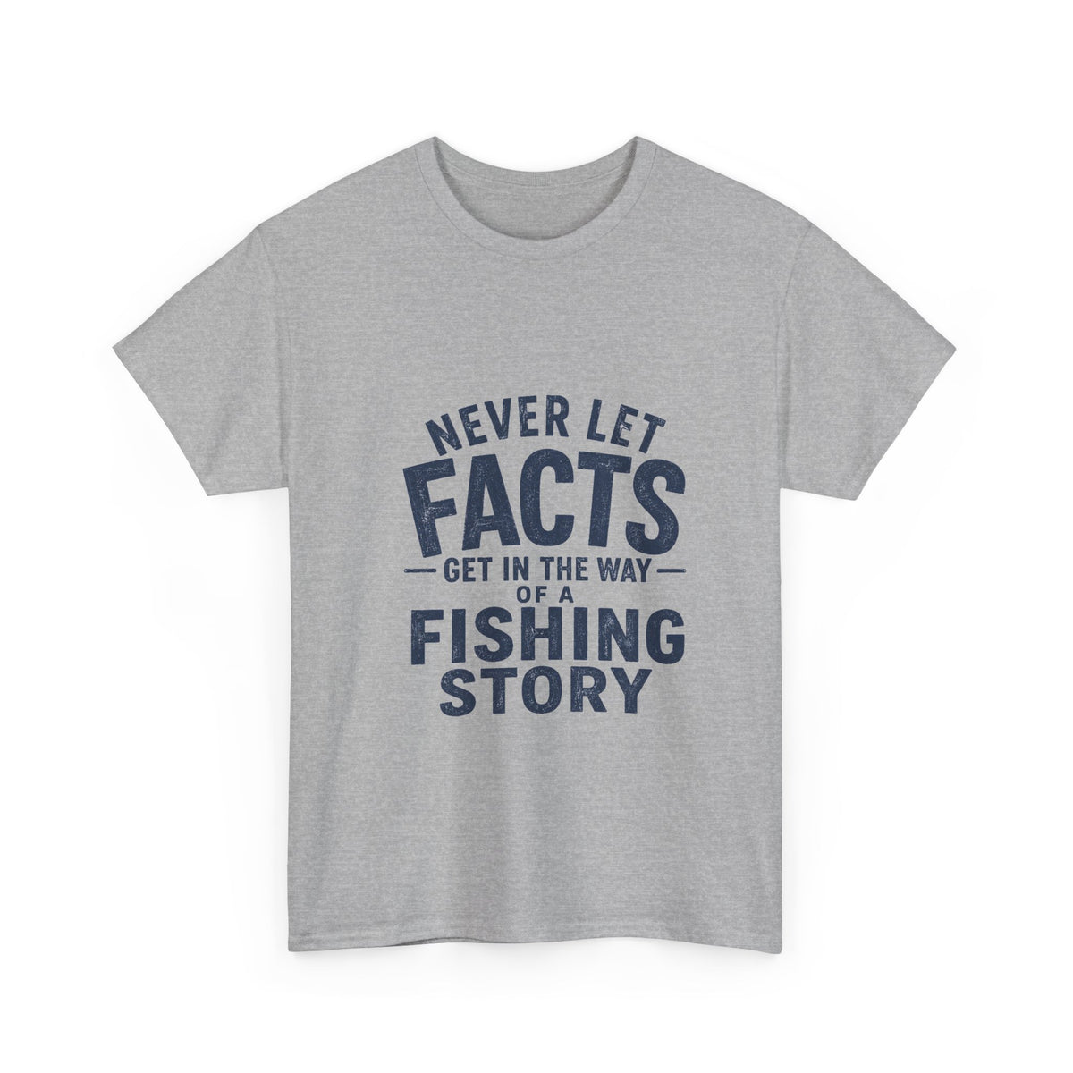 Reel Good Mates Never Let Facts Reel  Cotton Fishing T-Shirt